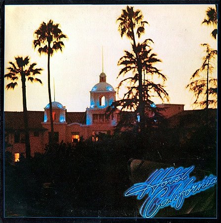 LP - Eagles – Hotel California - Importado (Europa) - (Novo Lacrado)