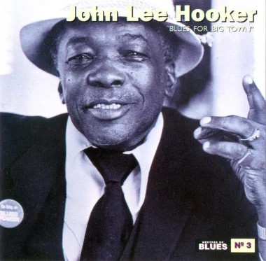 CD - John Lee Hooker – Blues For Big Town