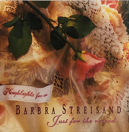 CD - Barbra Streisand – Just For The Record... ( Capa lateral preta e branca )