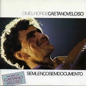 CD - Caetano Veloso ‎– Sem Lenço, Sem Documento