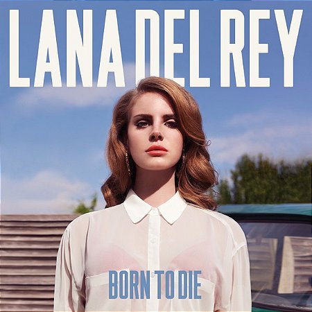 CD -  LANA DEL REY - BORN TO DIE ( Novo - Lacrado )