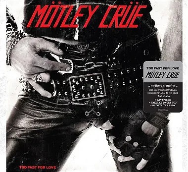 CD - Motley Crue – Too Fast For Love - Novo Lacrado - Digipack