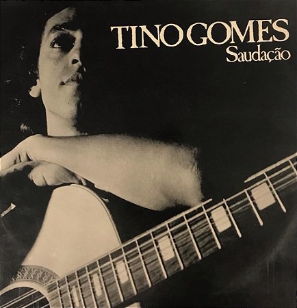 LP - Tino Gomes – Saudação ( Com encarte )