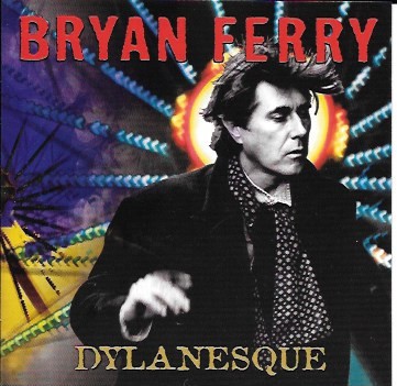 CD - Bryan Ferry – Dylanesque
