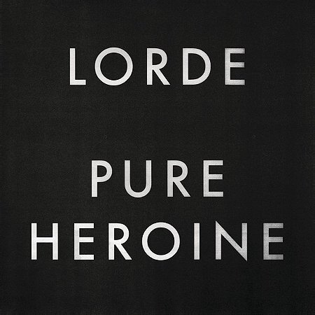 CD - Lorde – Pure Heroine ( Lacrado)