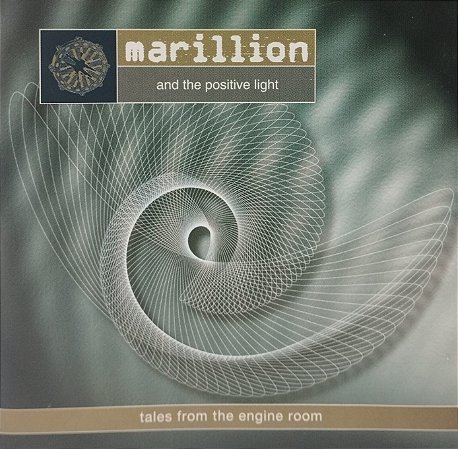 CD - Marillion and The Positive Light – Tales From The Engine Room
