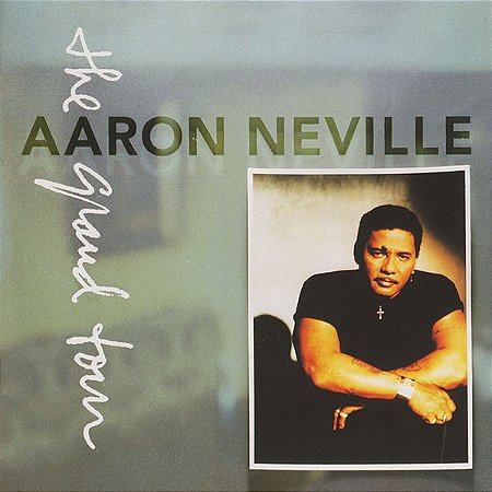 CD - Aaron Neville – The Grand Tour