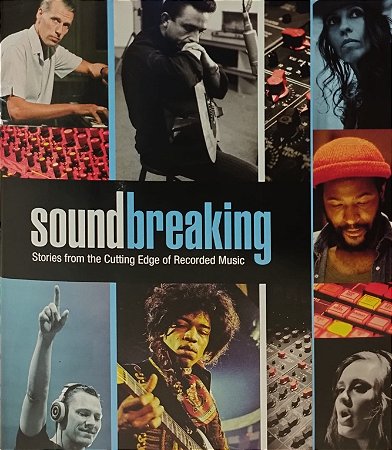Blu-ray - Soundbreaking: Stories From the Cutting Edge of Recorded Music (Vários Artistas) (Triplo) (Contêm Encarte) - Importado