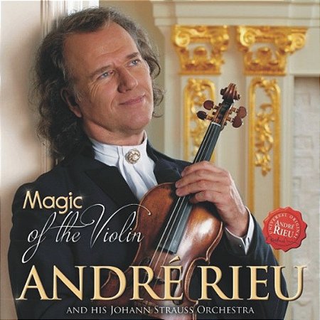 CD - André Rieu And His Johann Strauss Orchestra – Magic Of The Violin
