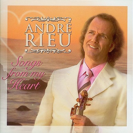 CD - André Rieu And The Johann Strauss Orchestra – Songs From My Heart