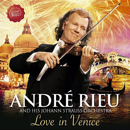 CD - André Rieu And His Johan Strauss Orchestra – Love In Venice