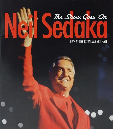 Blu-ray - Neil Sedaka – The Show Goes On - Live At The Royal Albert Hall (Contêm Encarte) - Importado