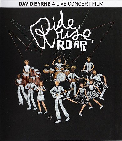 Blu-ray - David Byrne – Ride, Rise, Roar