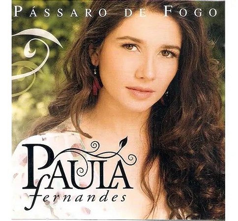 CD - Paula Fernandes – Pássaro De Fogo