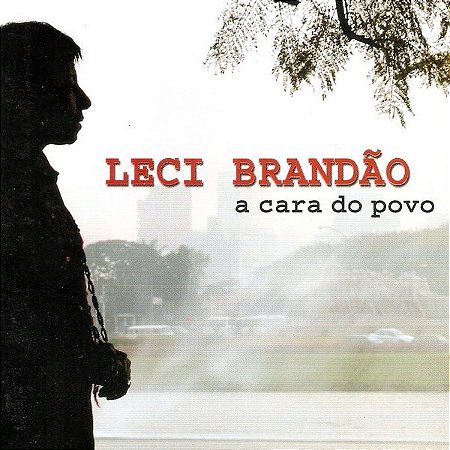 CD - Leci Brandão – A Cara Do Povo