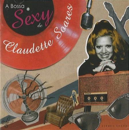CD - Claudette Soares – A Bossa Sexy De Claudette Soares ( CD DUPLO )