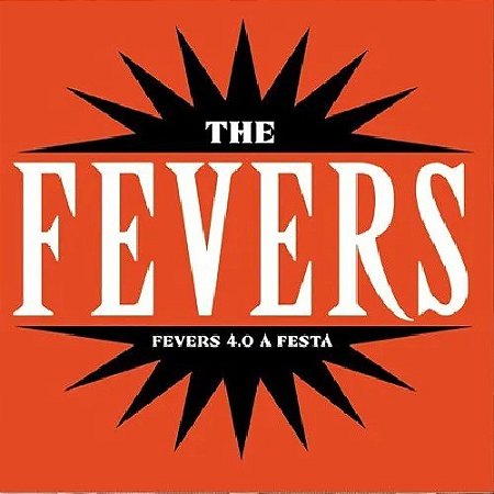 CD - The Fevers – Fevers 4.0 A Festa