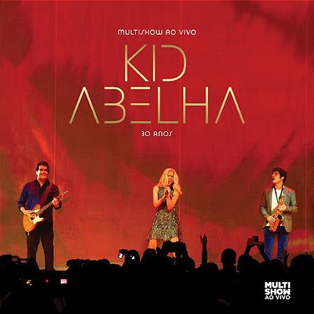 CD - Kid Abelha – Multishow Ao Vivo - 30 Anos