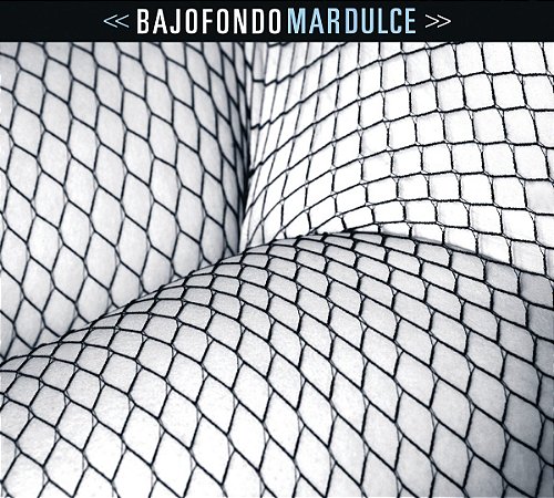 CD - Bajofondo – Mar Dulce ( Digipack )