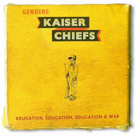 CD - Kaiser Chiefs – Education, Education, Education & War