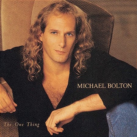 CD - Michael Bolton – The One Thing