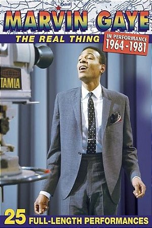 DVD + CD: Marvin Gaye – The Real Thing - In Performance 1964-1981