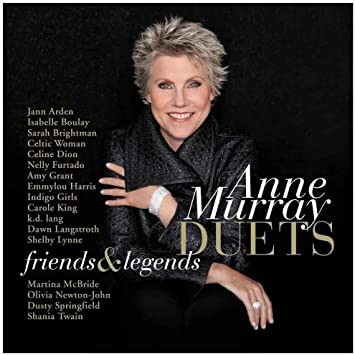 CD - Anne Murray – Duets: Friends & Legends