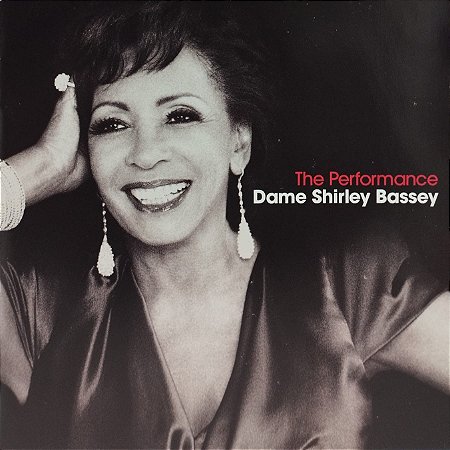 CD - Dame Shirley Bassey – The Performance