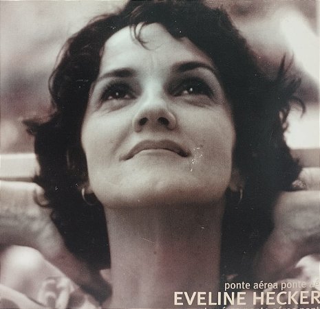 CD - Eveline Hecker – Ponte Aérea (Digipack)