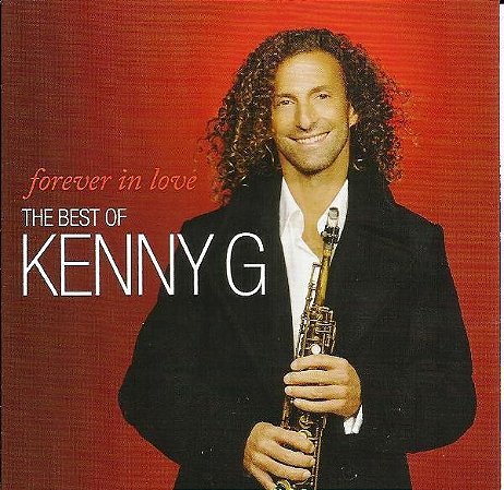 CD  - Kenny G – Forever In Love (The Best Of Kenny G)