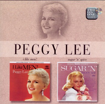 CD - Peggy Lee – I Like Men! / Sugar 'N' Spice ( Importado )