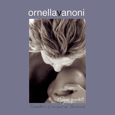CD - Ornella Vanoni – Sogni Proibiti Ornella E Le Canzoni Di Bacharach