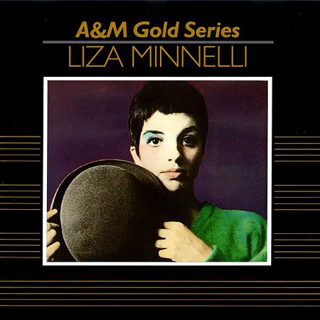 CD - Liza Minnelli – A&M Gold Series - Liza Minnelli