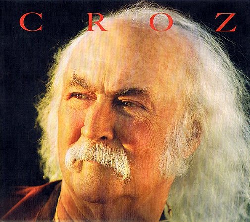 CD - David Crosby – Croz ( Importado - USA ) ( Digipack )