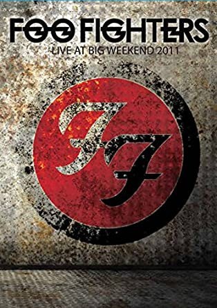 DVD - Foo Fighters – Live At Big Weekend 2011