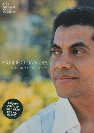 DVD - Paulinho Da Viola – Paulo César Batista Faria (Case)