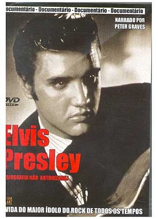 DVD - Elvis Presley - Biografia Não Autorizada