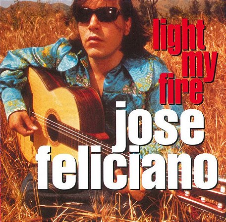 CD - Jose Feliciano – Light My Fire