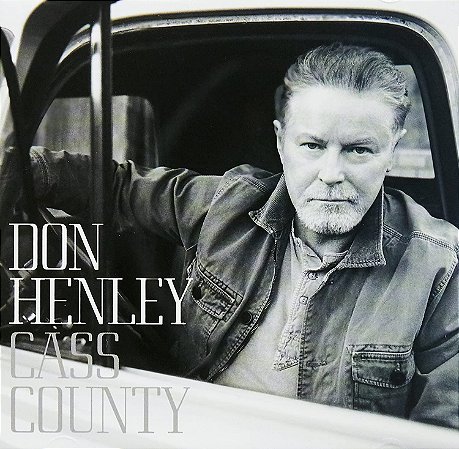 CD - Don Henley – Cass County