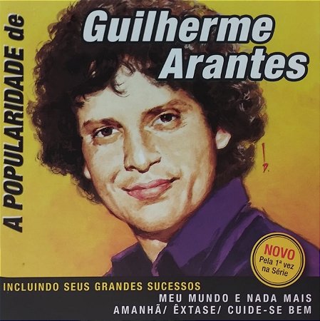CD - Guilherme Arantes – A Popularidade De Guilherme Arantes