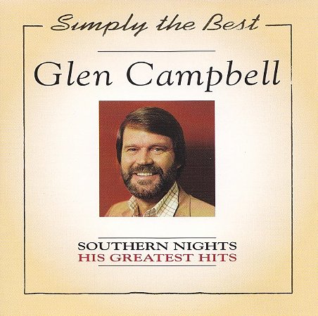 CD Glen Campbell – Southern Nights - His Greatest Hits ( Importado )