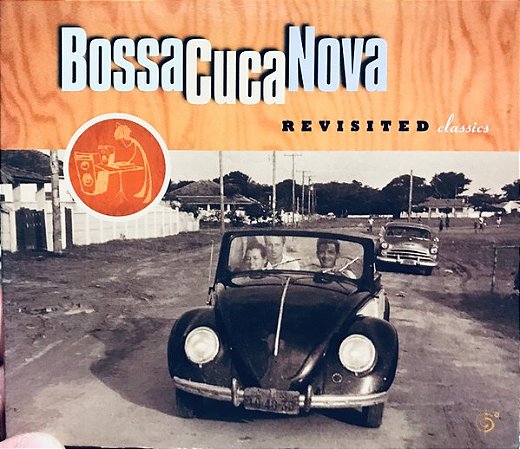 CD Bossacucanova – Revisited Classics ( DIGIPACK )
