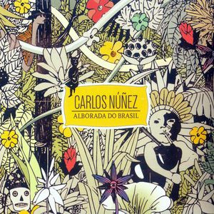CD Carlos Núñez – Alborada Do Brasil ( Digipack )