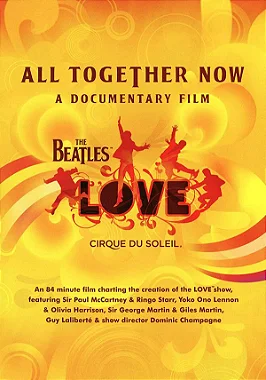 DVD - Cirque Du Soleil ‎– The Beatles Love: All Together Now - A Documentary Film