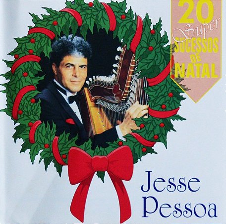 CD JESSE PESSOA - 20 SUPER SUCESSOS DE NATAL