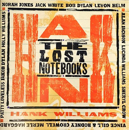 CD The Lost Notebooks Of Hank Williams ( Vários Artistas ) - ( Promo )