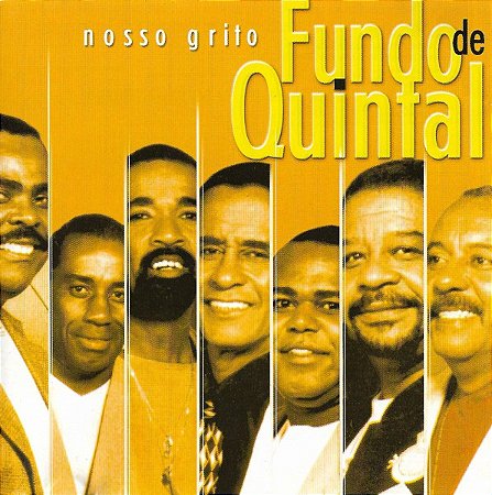 CD Fundo de Quintal – Nosso Grito - Colecionadores Discos - vários títulos  em Vinil, CD, Blu-ray e DVD