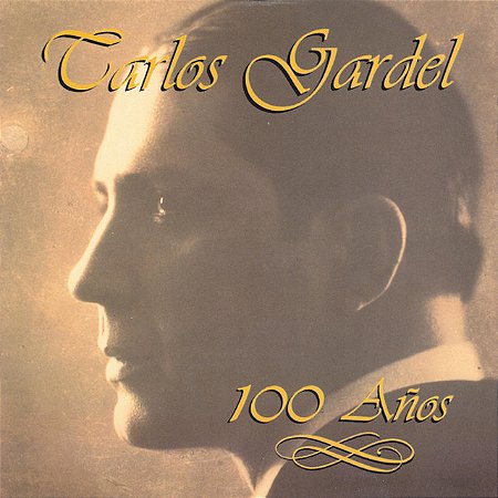 CD Carlos Gardel – 100 Años ( Importado)