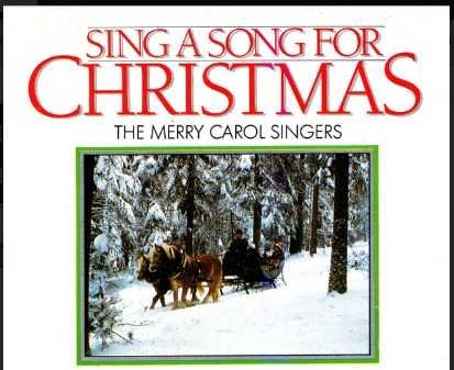 CD The Merry Carol Singers – Sing A Song For Christmas
