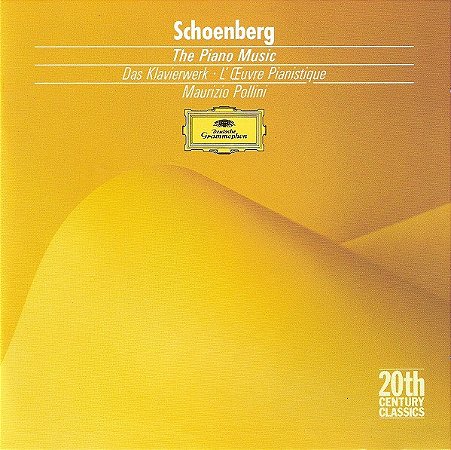 CD Schoenberg, Maurizio Pollini – The Piano Music = Das Klavierwerk = L'Œuvre Pianistique ( Imp - Germany )